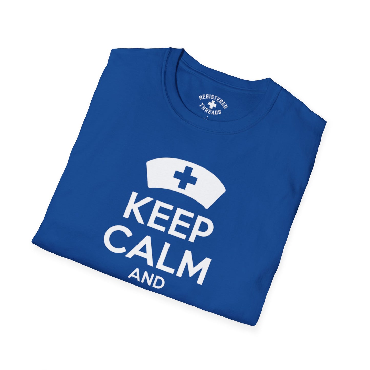 Keep Calm and Trust Your Nurse T-Shirt