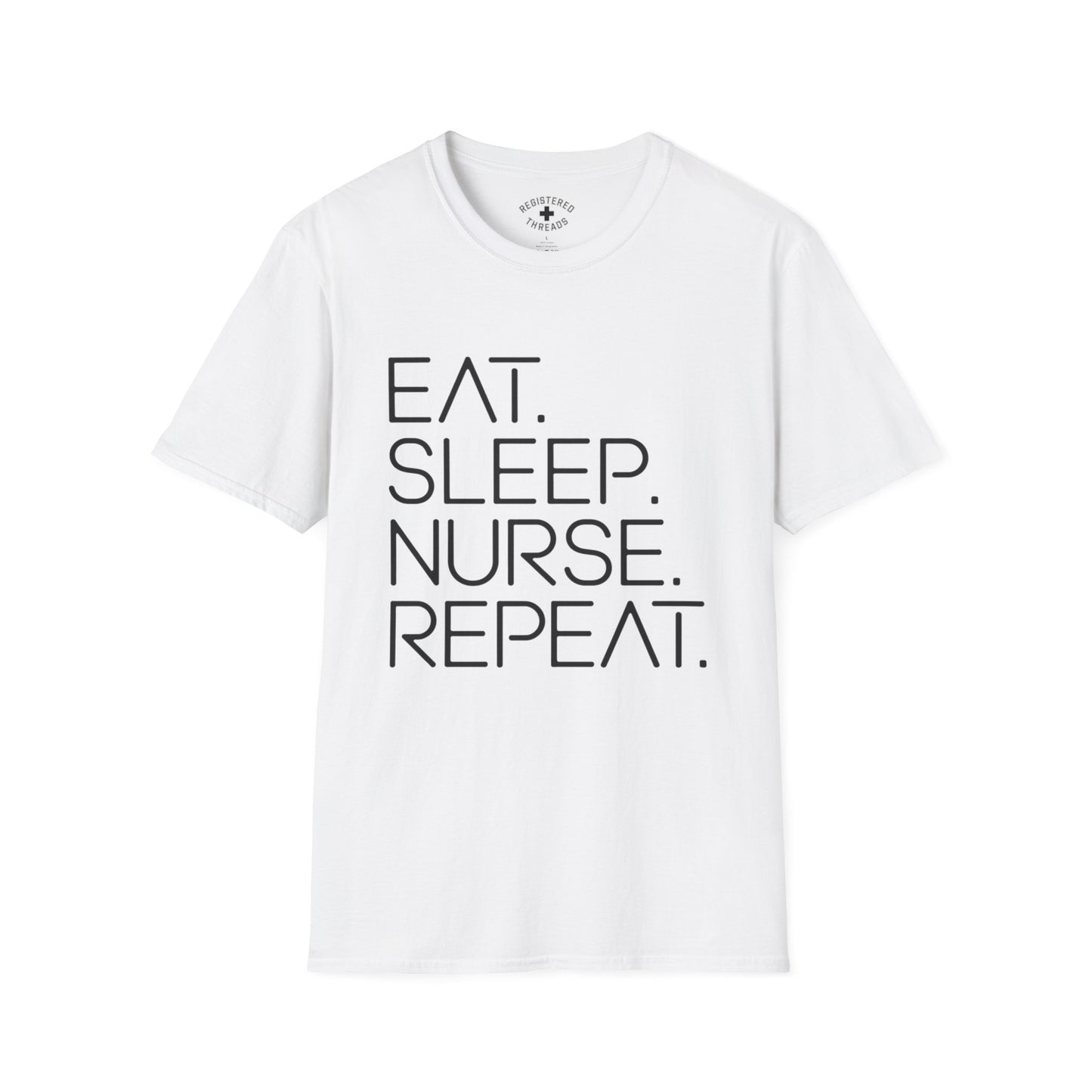 Eat. Sleep. Nurse. Repeat. T-Shirt