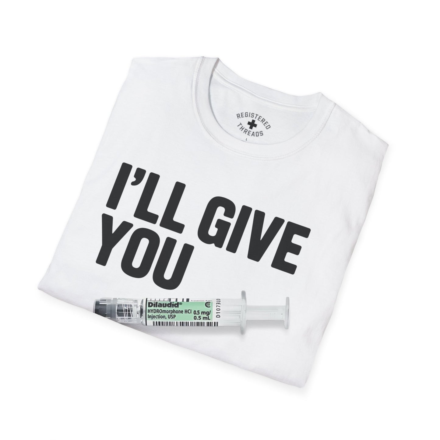 I'll Give You the 'D' T-Shirt