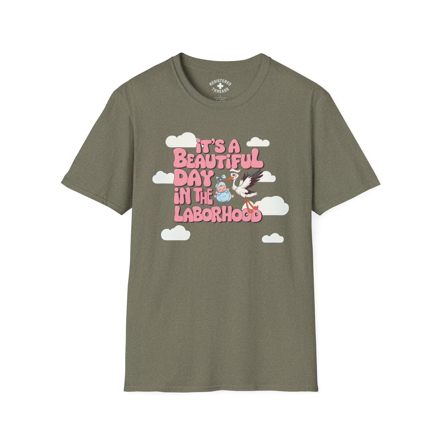 Beautiful Day in the Laborhood T-Shirt