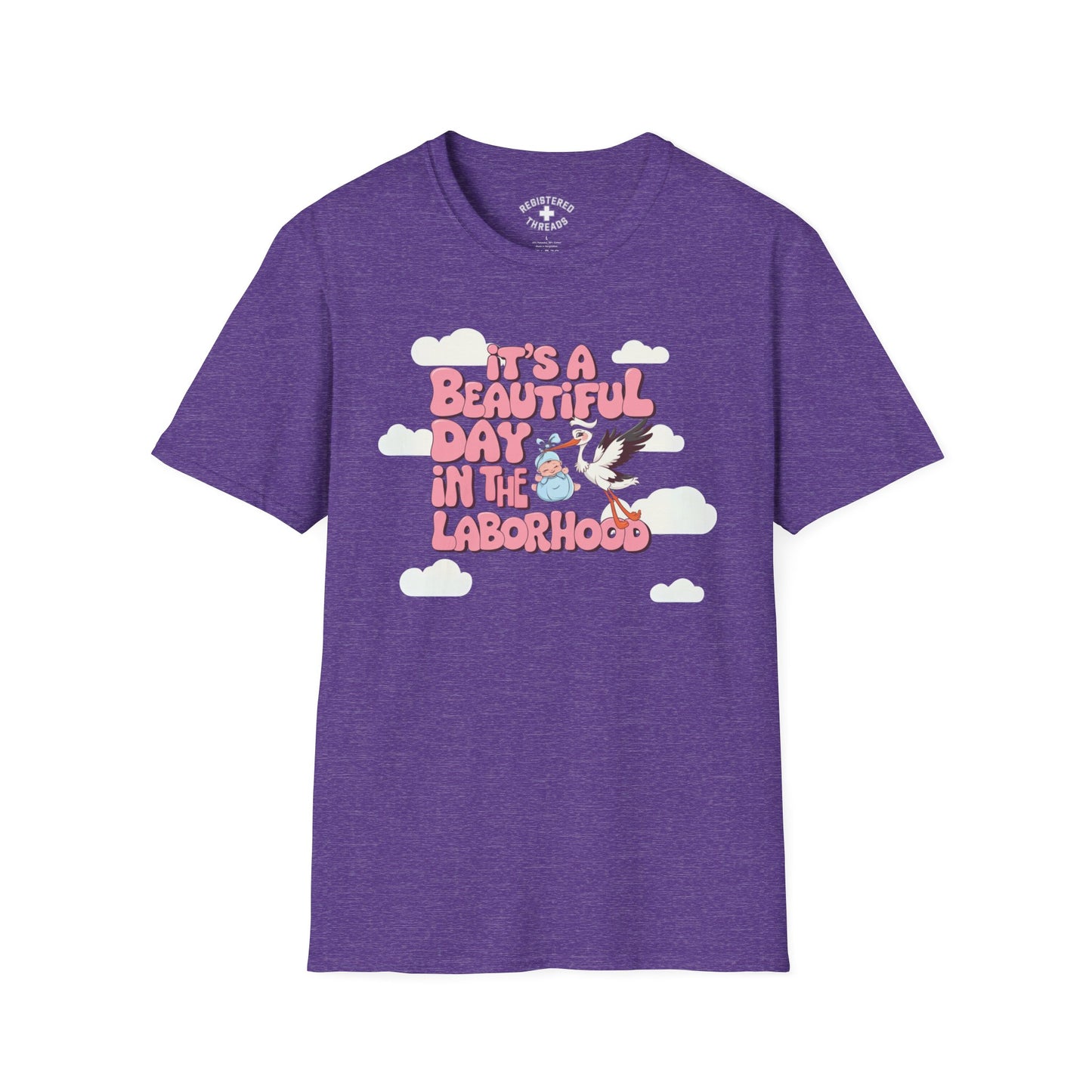 Beautiful Day in the Laborhood T-Shirt