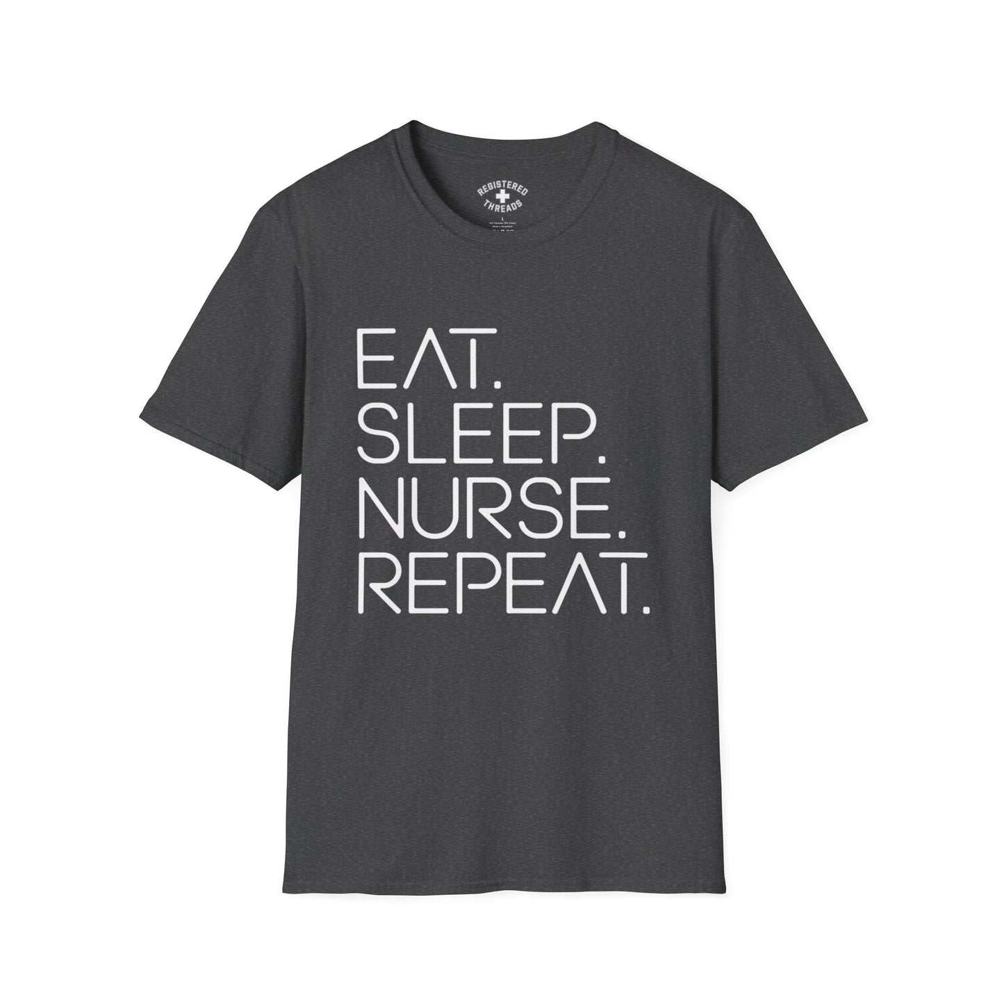 Eat. Sleep. Nurse. Repeat. T-Shirt