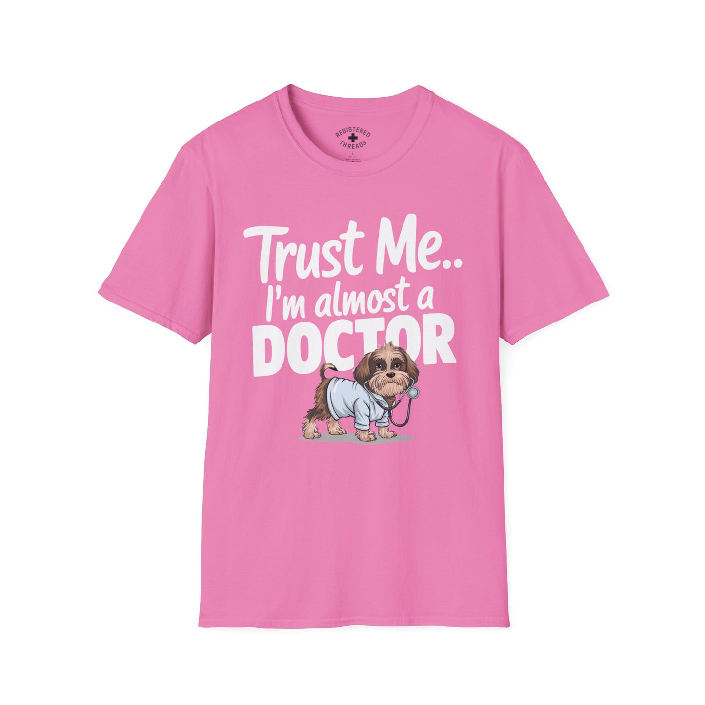 Trust Me.. I'm Almost a Doctor T-Shirt