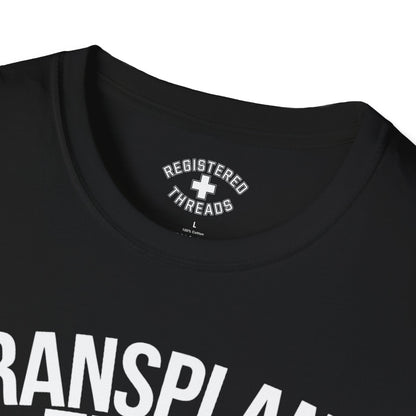 Transplant Team: We're Organ-ized T-Shirt