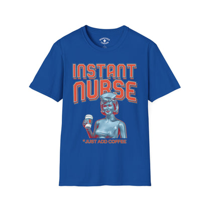 Instant Nurse T-Shirt