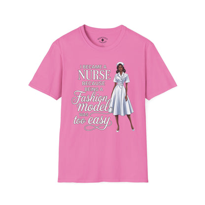 Being a Fashion Model is Too Easy T-Shirt