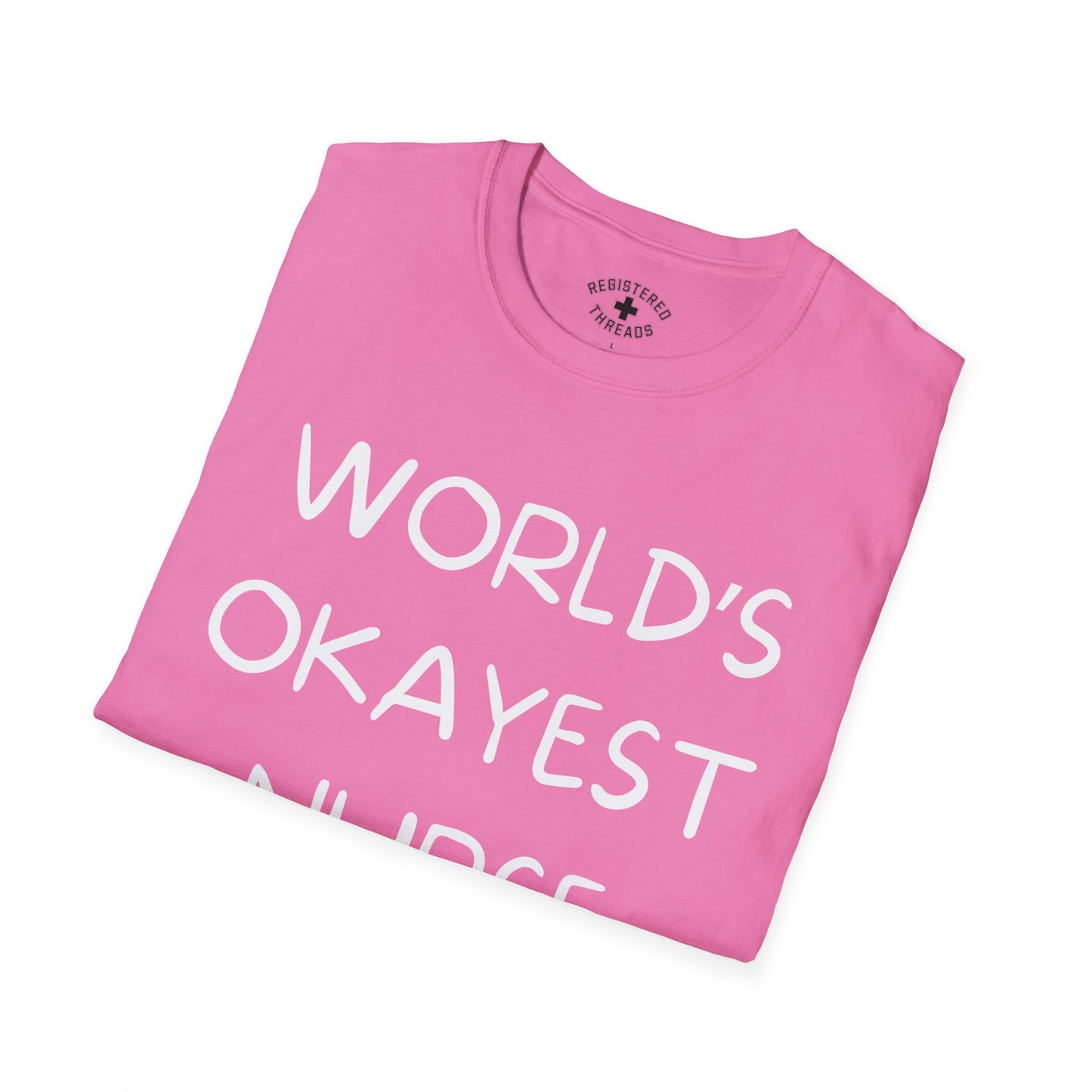 World's Okayest Nurse T-Shirt