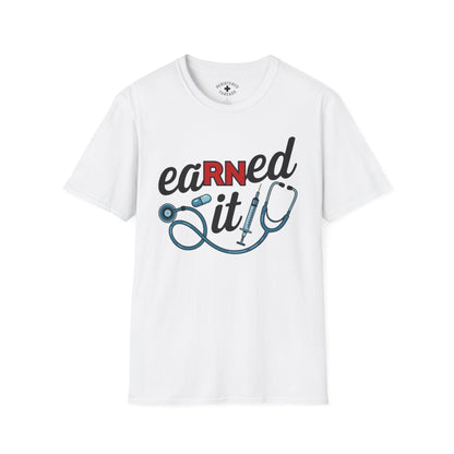 EaRNed It T-Shirt