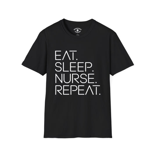 Eat. Sleep. Nurse. Repeat. T-Shirt