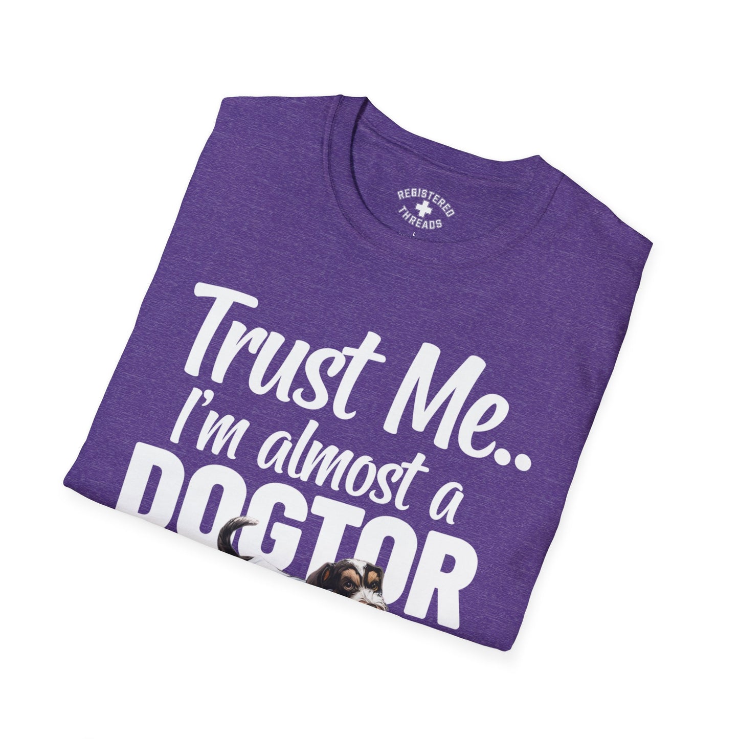 Trust Me.. I'm Almost a Dogtor T-Shirt