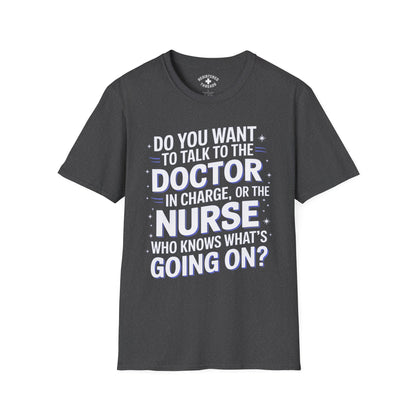 The Nurse Who Knows What's Going On T-Shirt