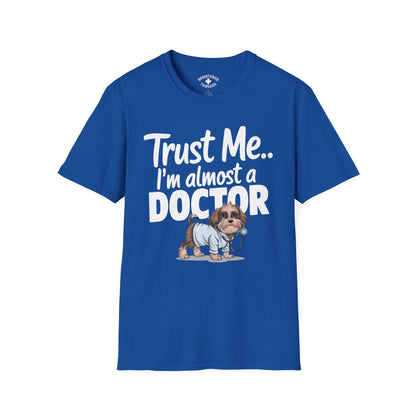 Trust Me.. I'm Almost a Doctor T-Shirt