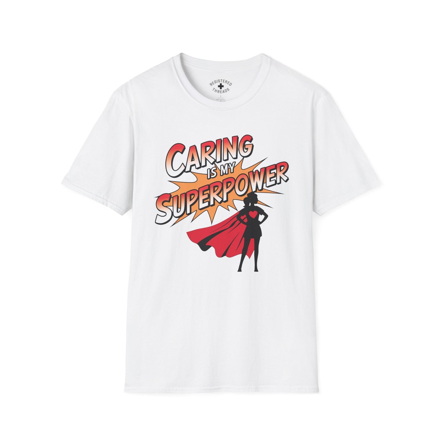 Caring is my Superpower T-Shirt