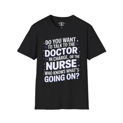 The Nurse Who Knows What's Going On T-Shirt