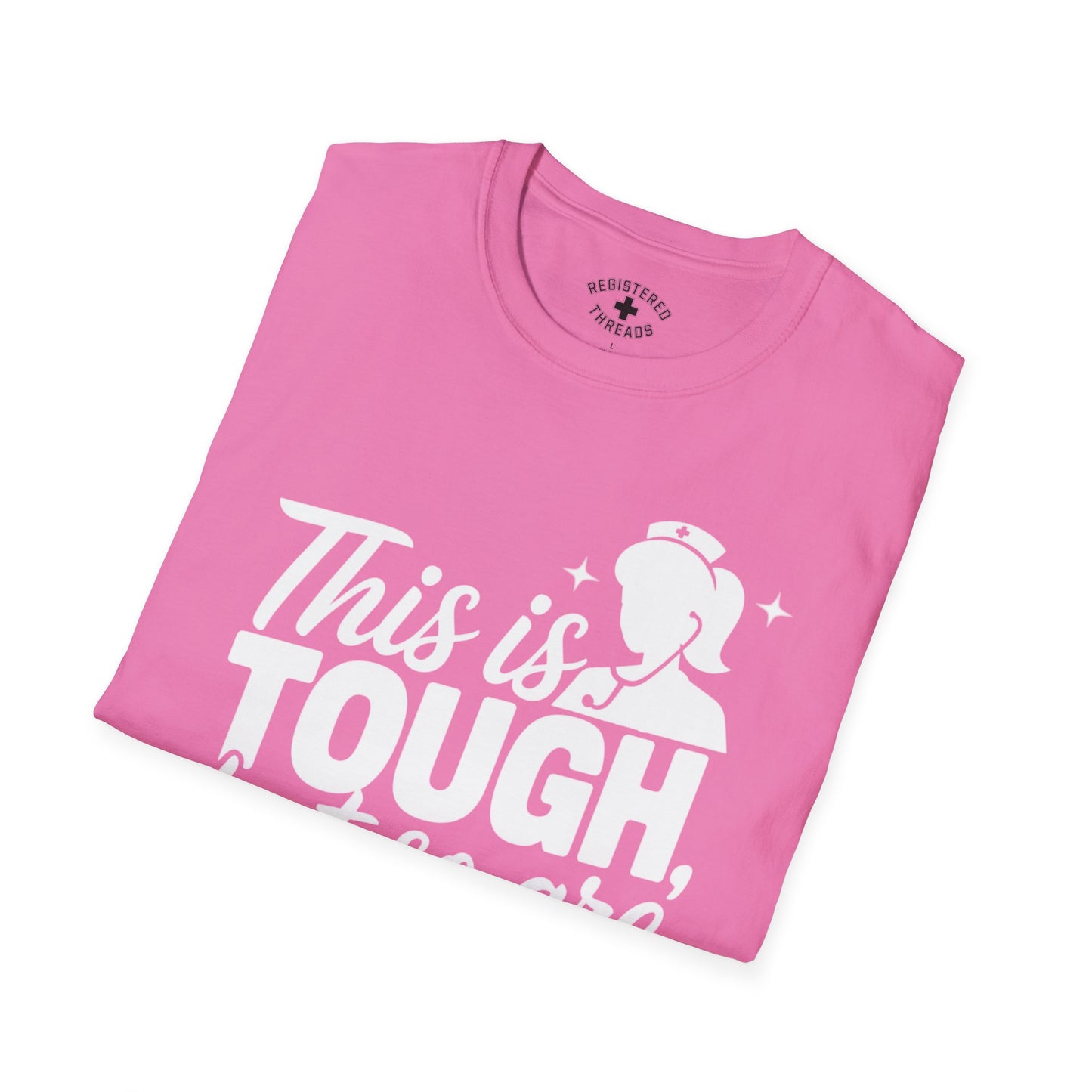 This is Tough, But So Are You T-Shirt