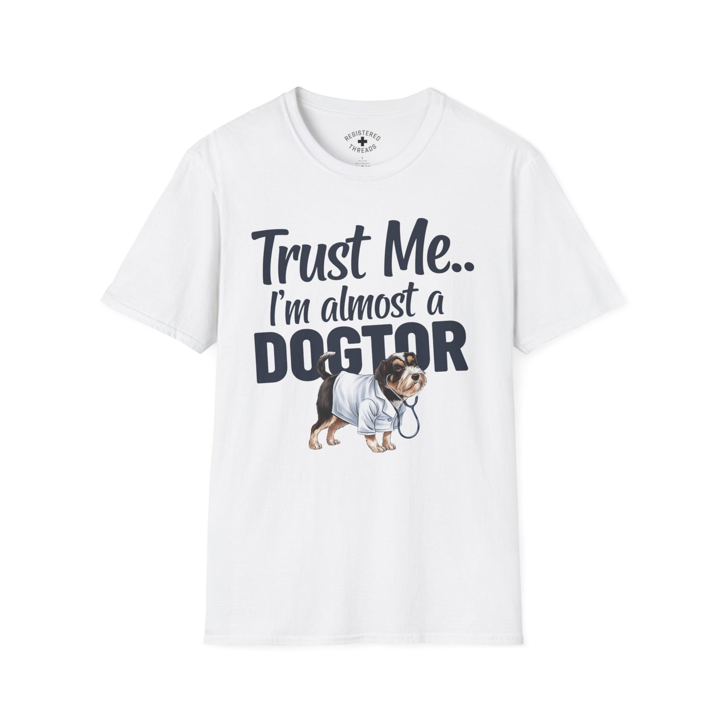 Trust Me.. I'm Almost a Dogtor T-Shirt