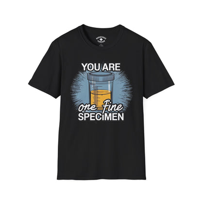 You are One Fine Specimen T-Shirt