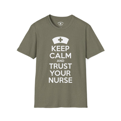 Keep Calm and Trust Your Nurse T-Shirt
