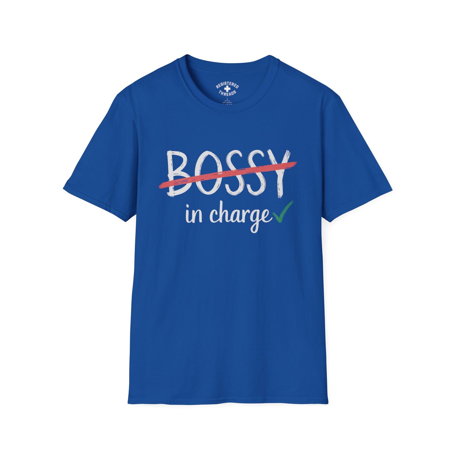 Not Bossy... In Charge T-Shirt