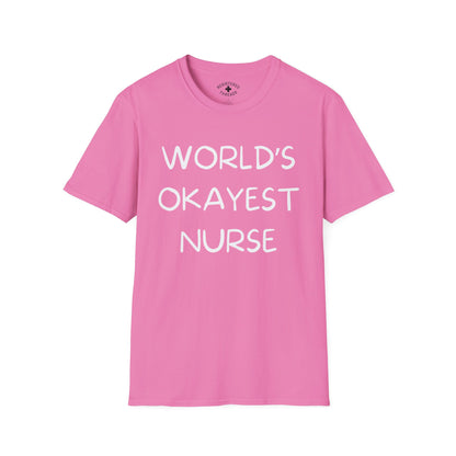 World's Okayest Nurse T-Shirt