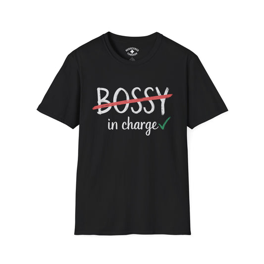 Not Bossy... In Charge T-Shirt