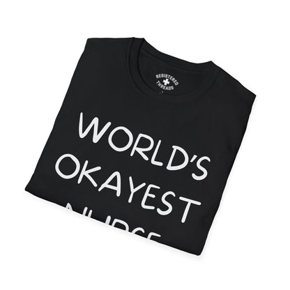 World's Okayest Nurse T-Shirt