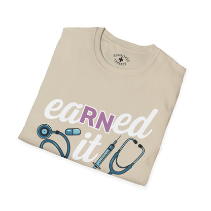 EaRNed It T-Shirt