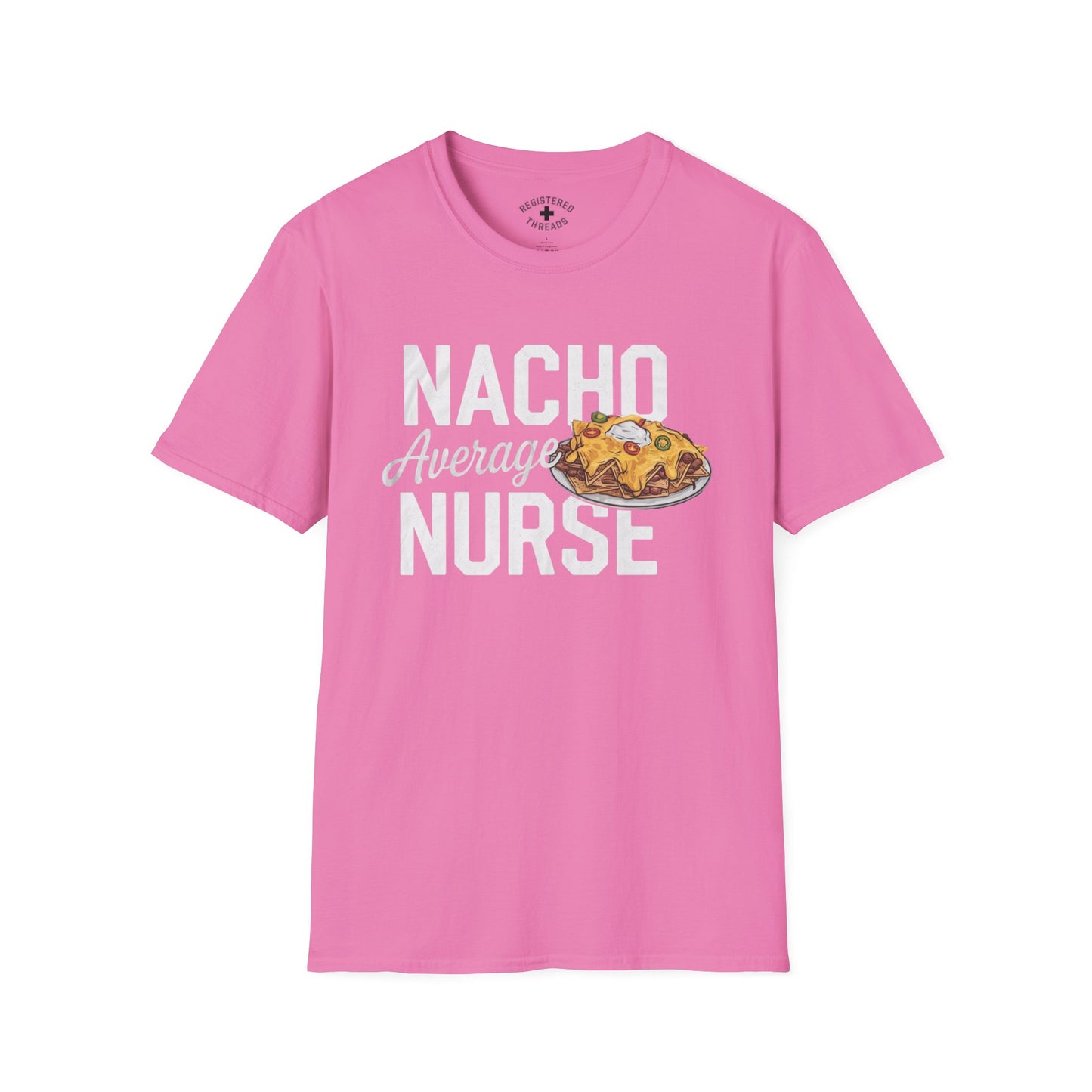 Nacho Average Nurse T-Shirt