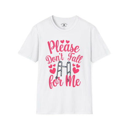 Please Don't Fall for Me T-Shirt