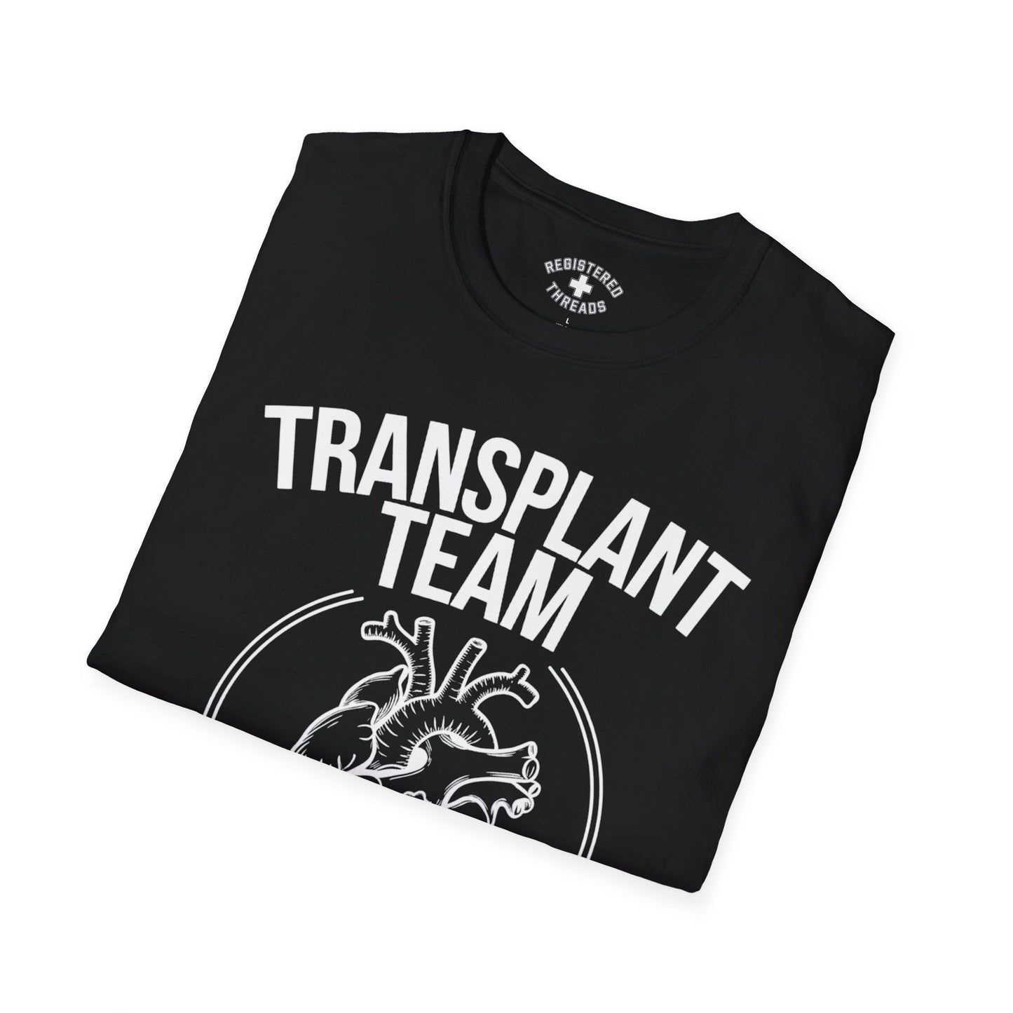 Transplant Team: We're Organ-ized T-Shirt