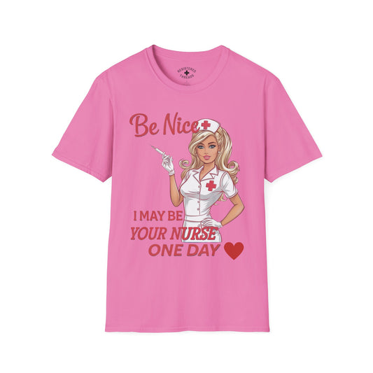 I May Be Your Nurse T-Shirt