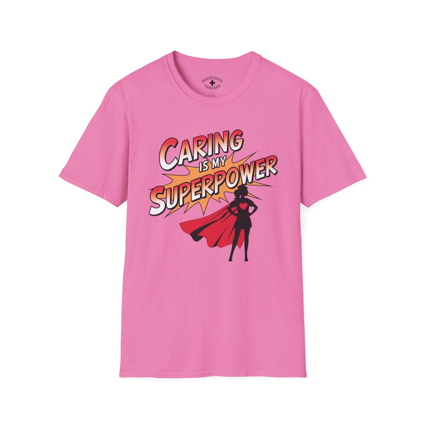 Caring is my Superpower T-Shirt