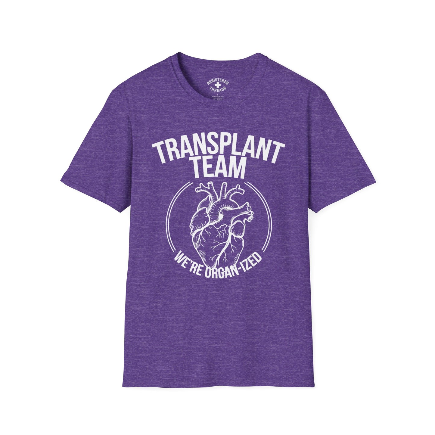 Transplant Team: We're Organ-ized T-Shirt