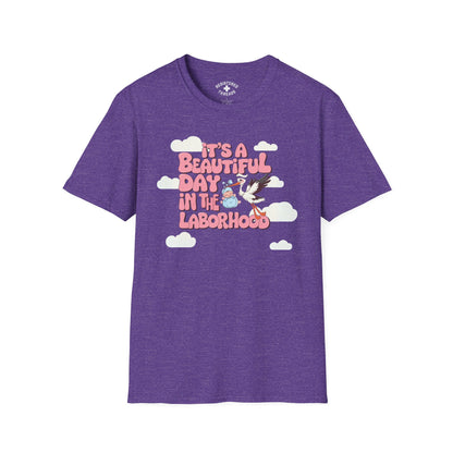 Beautiful Day in the Laborhood T-Shirt