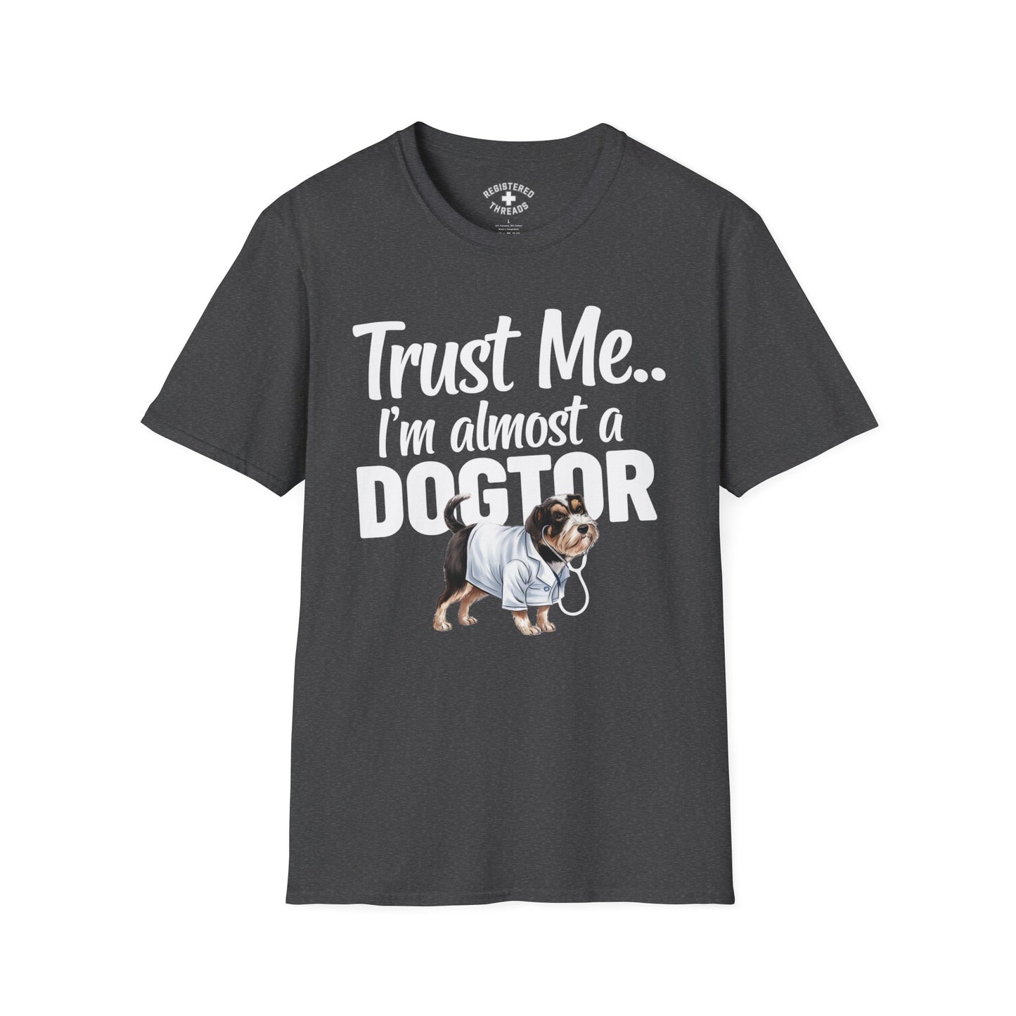 Trust Me.. I'm Almost a Dogtor T-Shirt