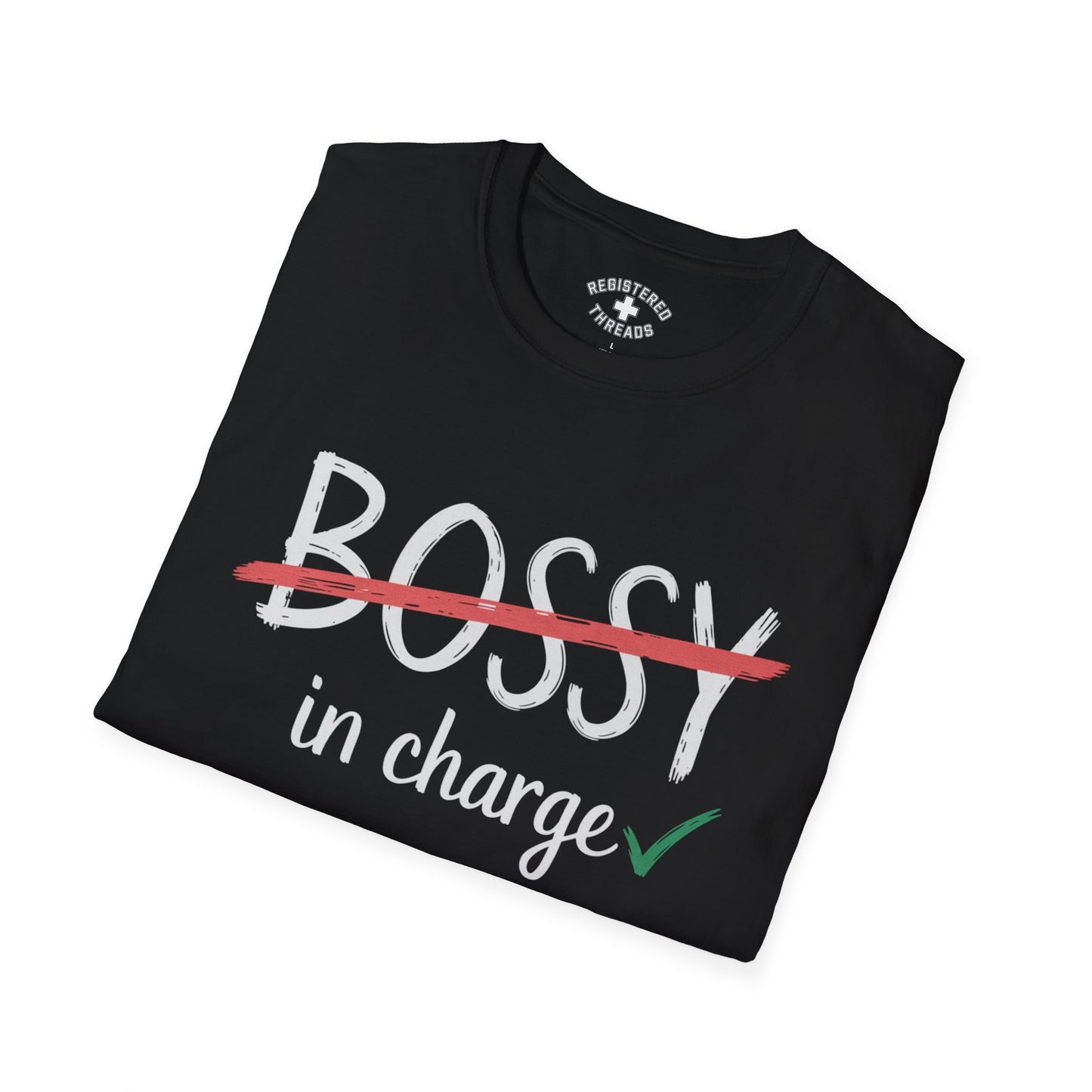 Not Bossy... In Charge T-Shirt