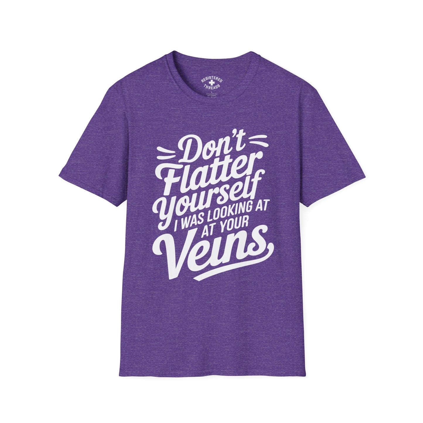 Don't Flatter Yourself T-Shirt