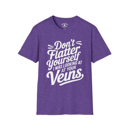 Don't Flatter Yourself T-Shirt