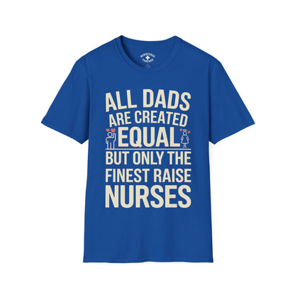 All Dads are Created Equal, but... T-Shirt