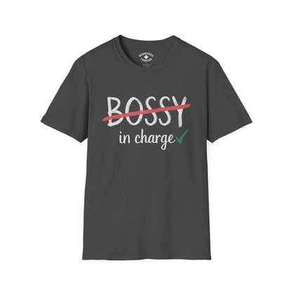 Not Bossy... In Charge T-Shirt