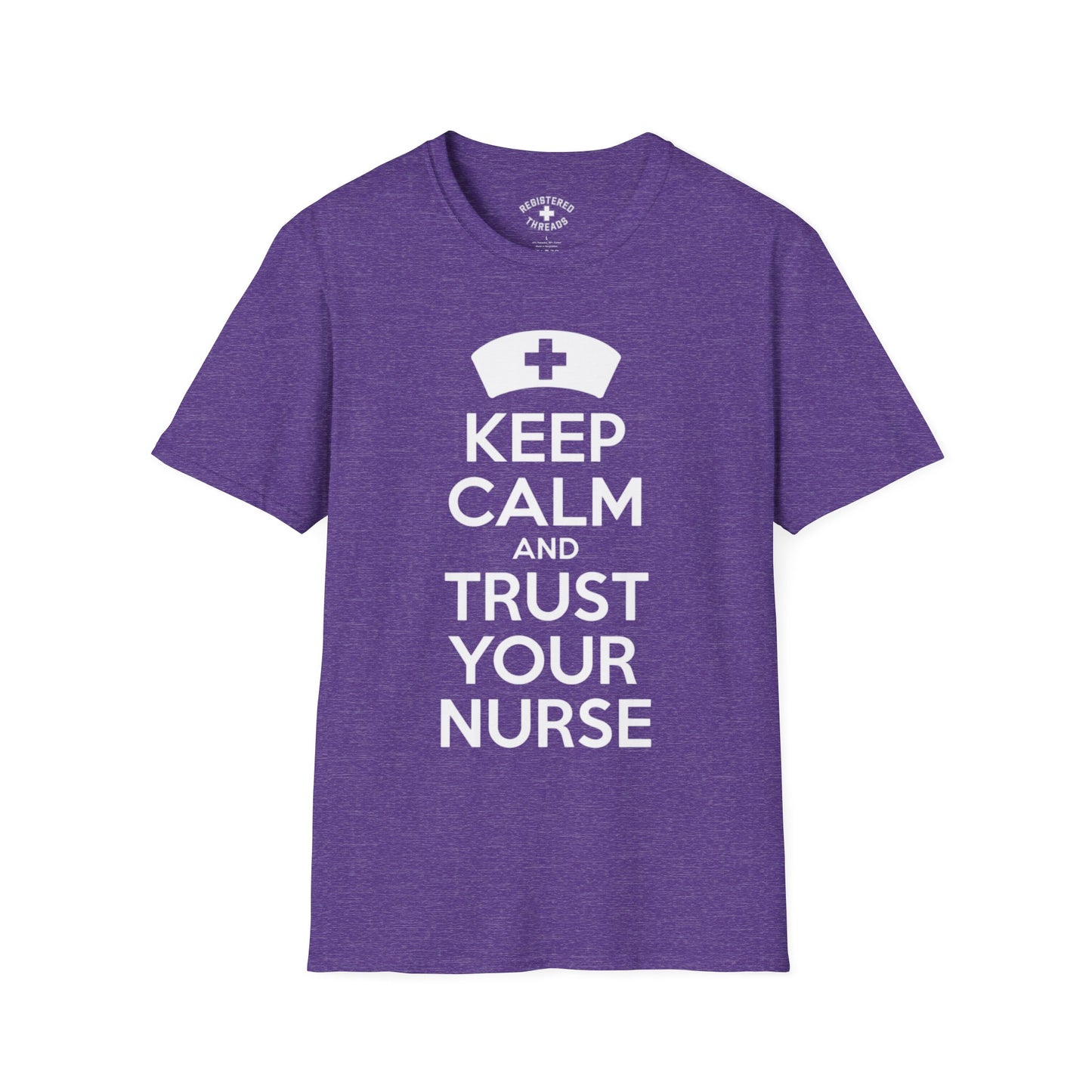 Keep Calm and Trust Your Nurse T-Shirt
