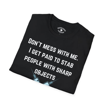 Don't Mess With Me T-Shirt