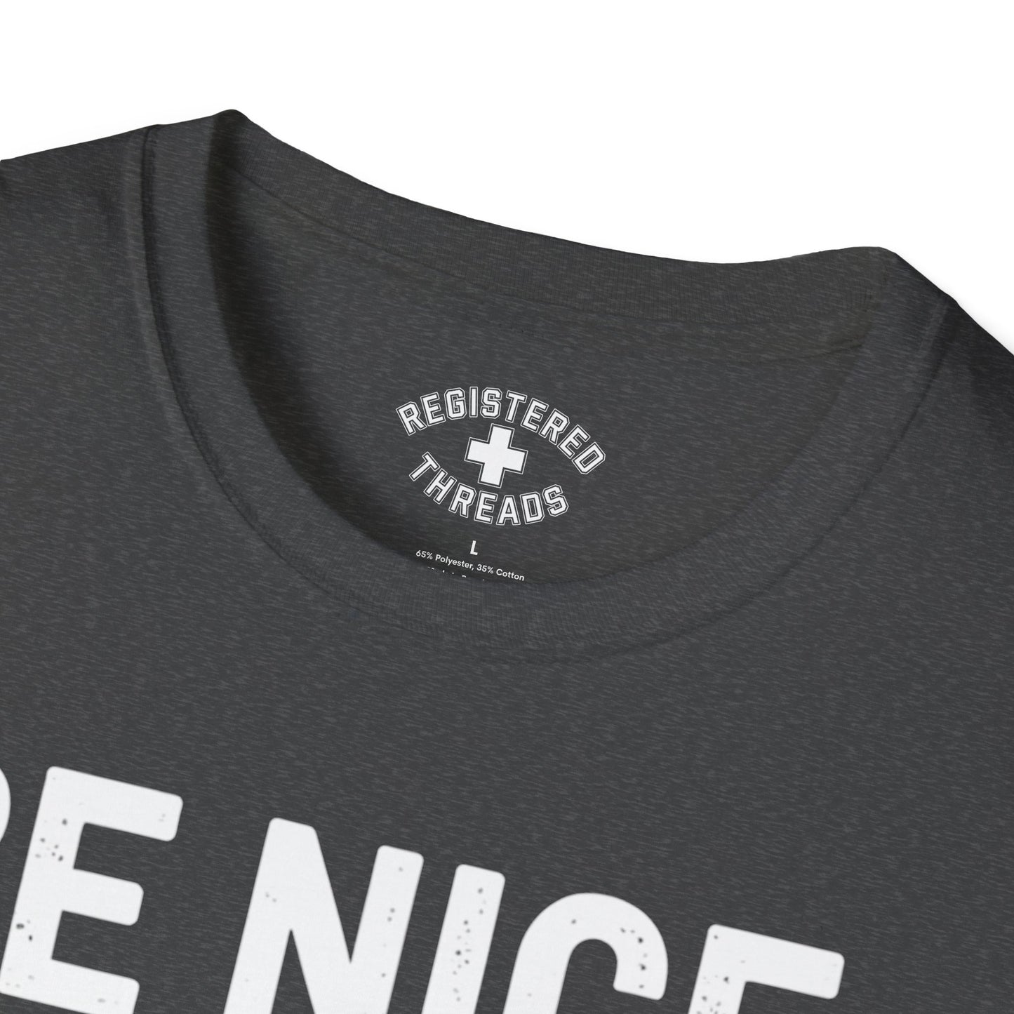 Be Nice T-Shirt