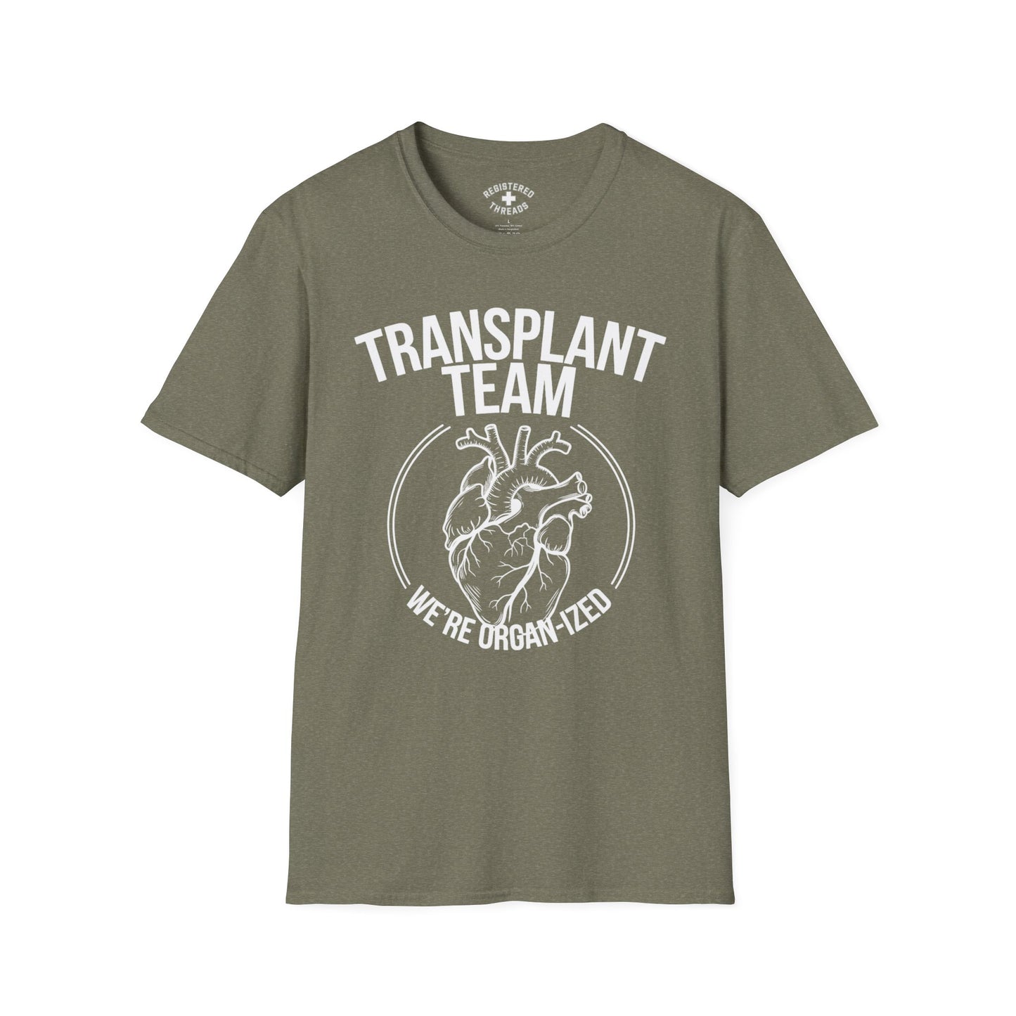 Transplant Team: We're Organ-ized T-Shirt