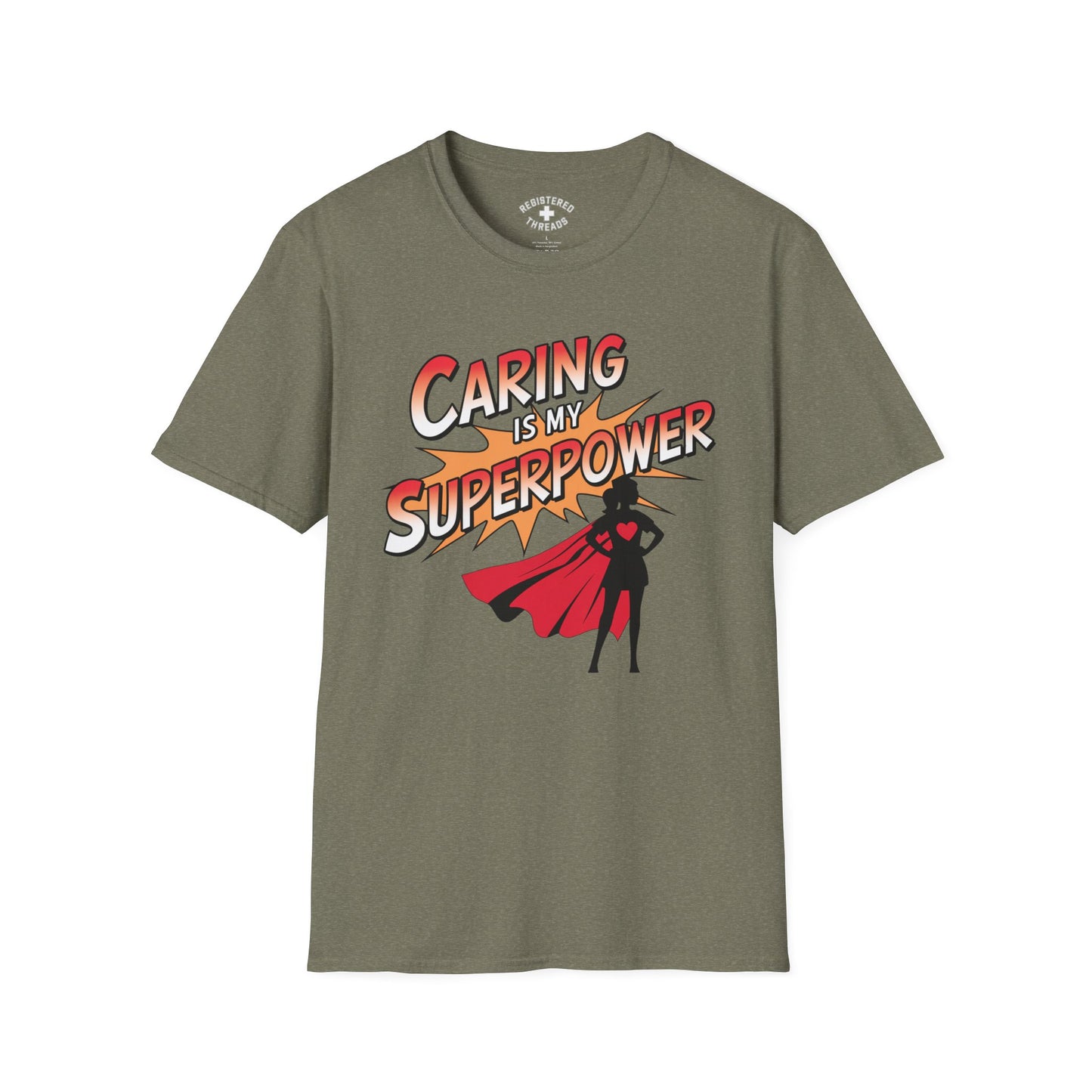 Caring is my Superpower T-Shirt