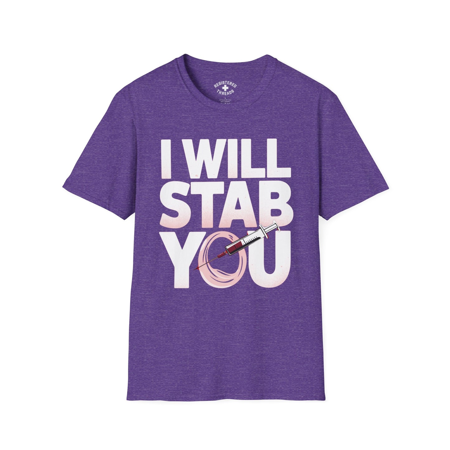 I Will Stab You T-Shirt