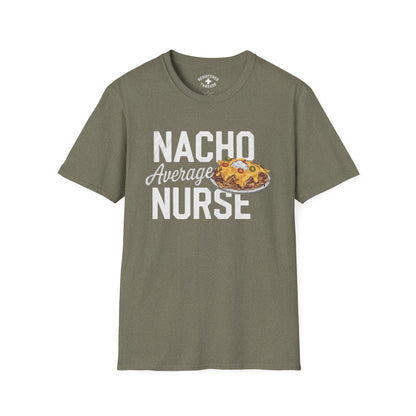 Nacho Average Nurse T-Shirt