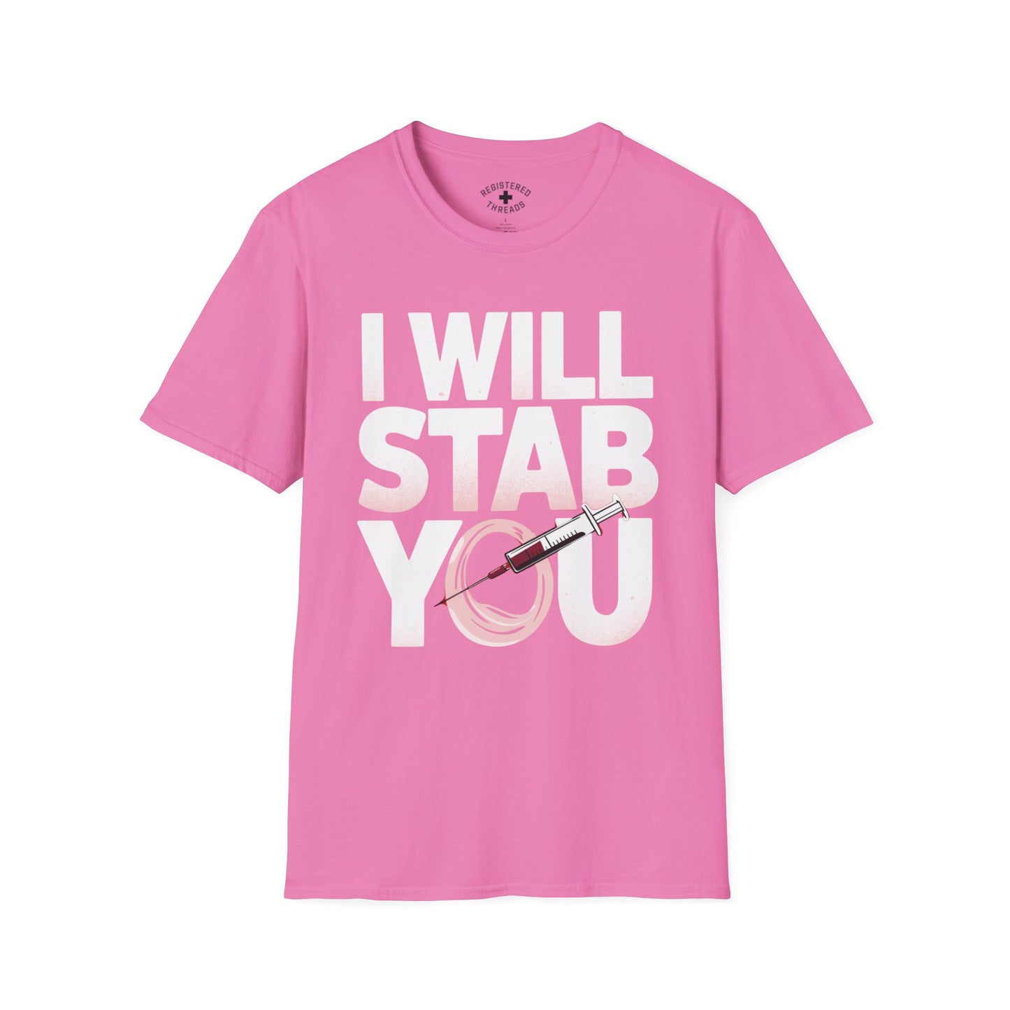 I Will Stab You T-Shirt