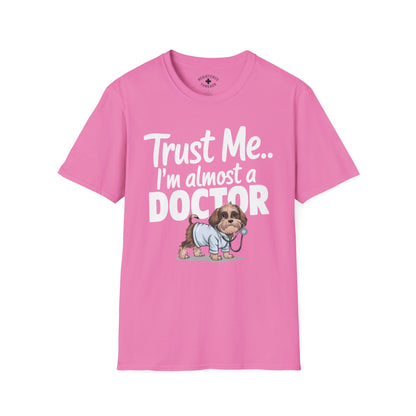 Trust Me.. I'm Almost a Doctor T-Shirt