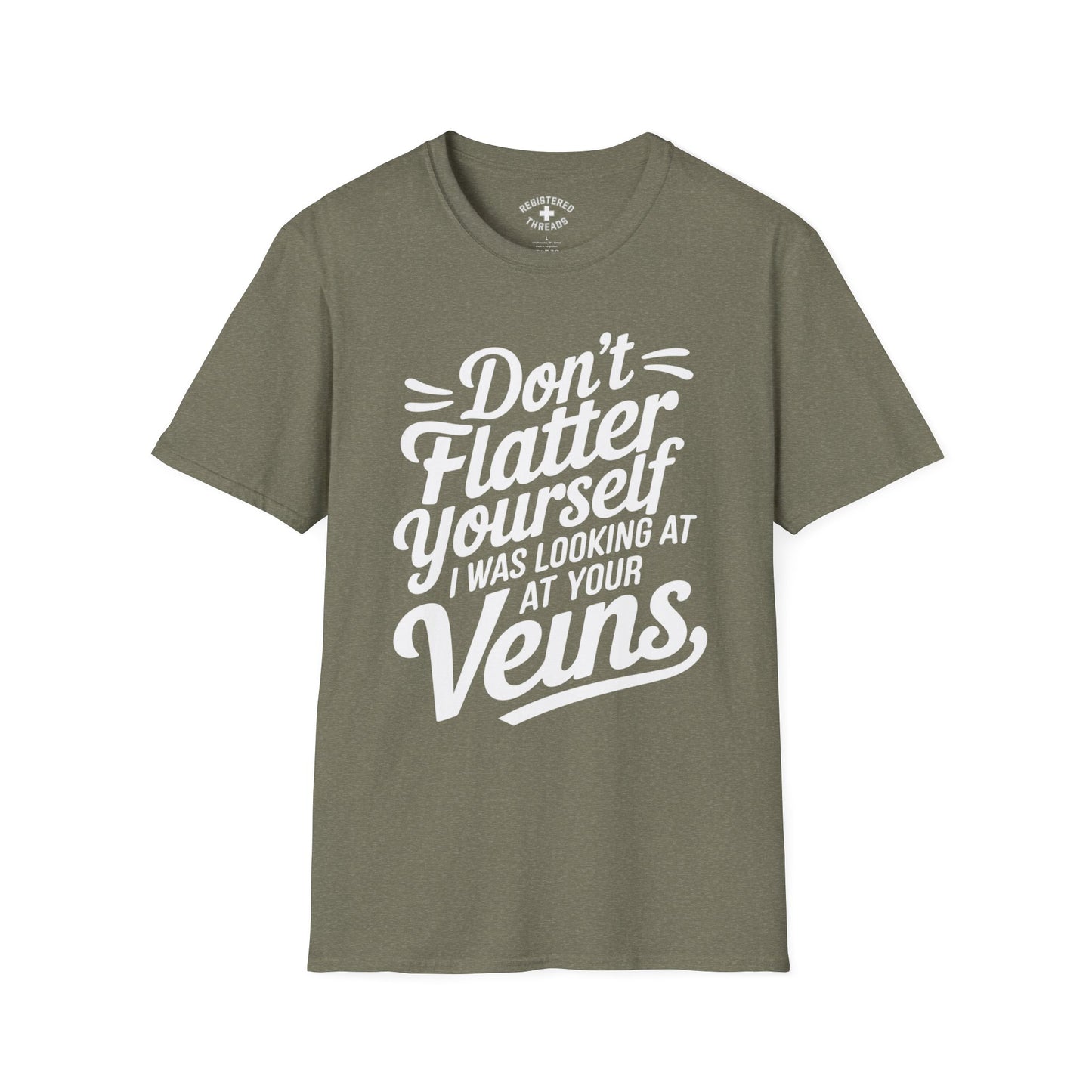 Don't Flatter Yourself T-Shirt